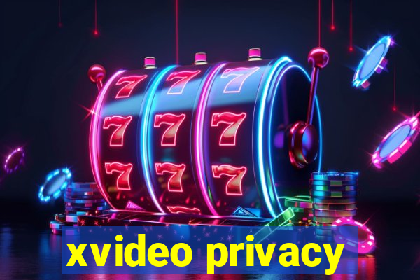 xvideo privacy